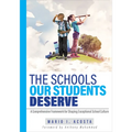 The Schools Our Students Deserve: A Comprehensive Framework for Shaping Exceptional School Culture (a Practitioner's Guide to Developing an Effective