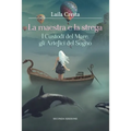La maestra e la strega - I Custodi del Mare, gli Artefici del Sogno