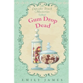 Gum Drop Dead: Cupcake Truck Mysteries