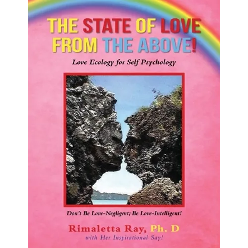 The State of Love from the Above!: Love Ecology for Self Psychology