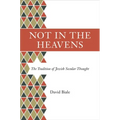 Not in the Heavens: The Tradition of Jewish Secular Thought