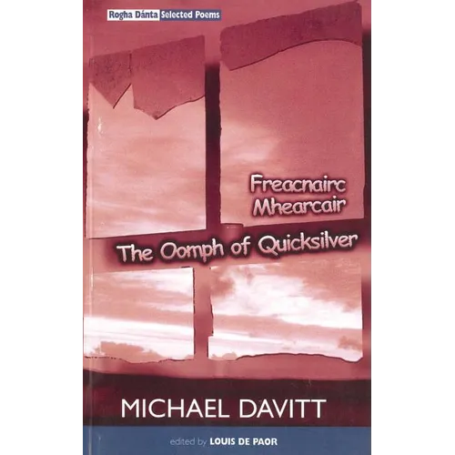 The Oomph of Quicksilver: Rogha Danta / Selected Poems 1970-1998