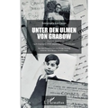 Unter den Ulmen von Grabow: Auf der Suche nach meinem 1944 deportierten Großvater