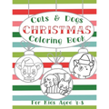 Cats and Dogs Christmas Coloring Book: Holiday Activity Pages for Kids Ages 4-8