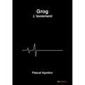 Grog - L'isolement