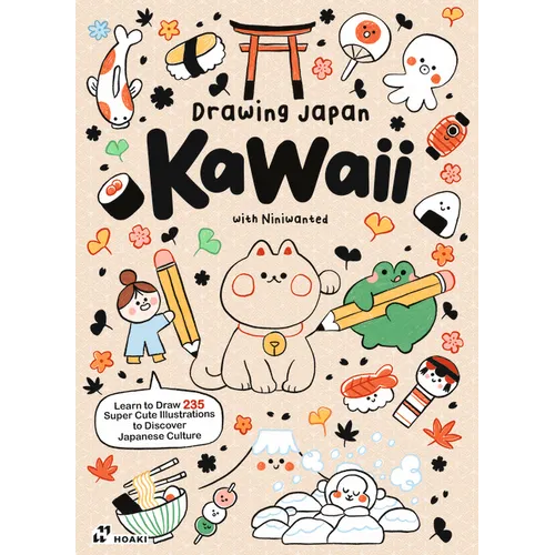 Drawing Japan Kawaii: 235 Illustrations to Discover Japanese Culture