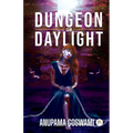 Dungeon or Daylight