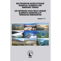 Multipurpose Water Storage Essential Elements and Emerging Trends / Les Retenues d'Eau Multi-Usages Élements Essentiels et Tendances Émergentes: ICOLD