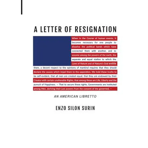 A Letter of Resignation: An American Libretto
