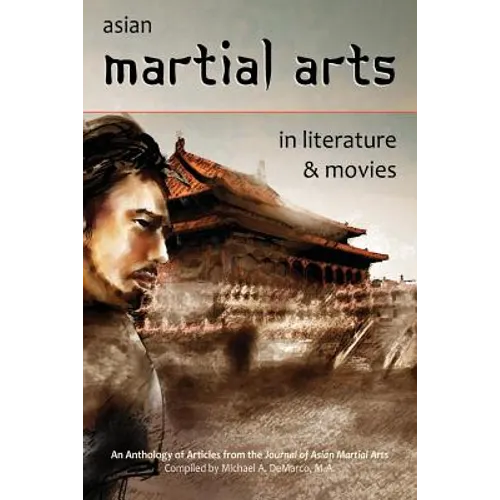 Asian Martial Arts in Literature and Movies