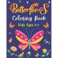 Butterflies Coloring Book Kids Ages 4-8: A Beautiful Coloring Book for Girls and Boys, AMAZING GIFT IDEA FOR CHILDREN'S WHO LOVES BUTTERFLY