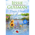 There I Find Love (Strawberry Sands Beach Romance Book 3) (Strawberry Sands Beach Sweet Romance) Large Print Edition