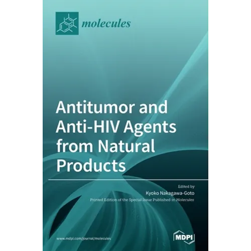 Antitumor and Anti-HIV Agents from Natural Products - Hardcover
