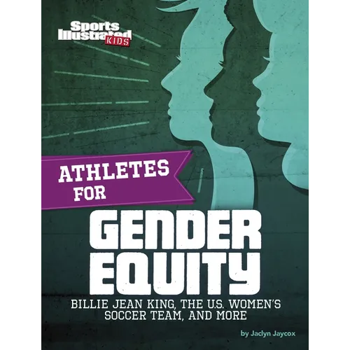 Athletes for Gender Equity: Billie Jean King, the U.S. Women's Soccer Team, and More