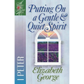 Putting on a Gentle and Quiet Spirit: 1 Peter