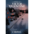 The Chronicles of Viktor Valentine