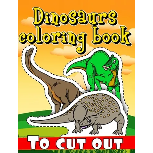Dinosaurs coloring book to cut out: over 200 dinosaurs