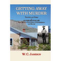 Getting Away with Murder, The Life and Times of Oliver Milton Lee: New Mexico Cattleman, Congressman, and Killer (Softcover)
