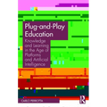 Plug-and-Play Education: Knowledge and Learning in the Age of Platforms and Artificial Intelligence