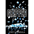 Gripped Part 3: The Fallout