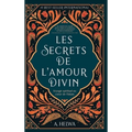 Les secrets de l'amour Divin: Voyage spirituel au coeur de l'islam