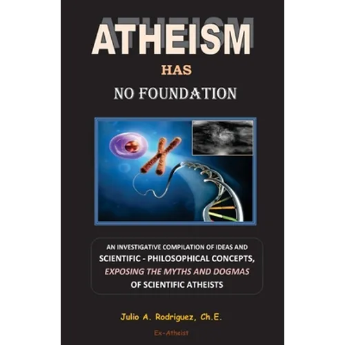 Atheism has No Foundation