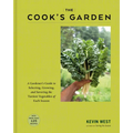 The Cook's Garden: A Gardener's Guide to Selecting, Growing, and Savoring the Tastiest Vegetables of Each Season: A Cookbook