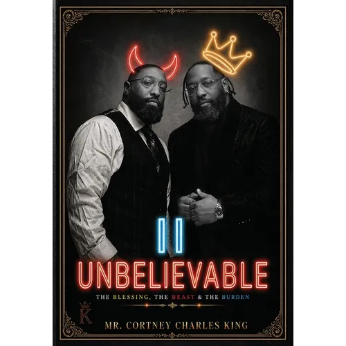 II Unbelievable: The Blessing The Beast The Burden