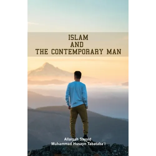 Islam and the Contemporary Man