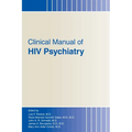 Clinical Manual of HIV Psychiatry