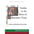 Studies in the Metre of Alliterative Verse