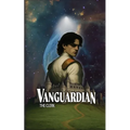 Vanguardian: Book I