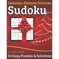 Christmas Stocking Stuffers Sudoku Fun Gift with 50 Easy Puzzles & Solutions: A great holiday surprise for men, women and teens and this puzzle book i