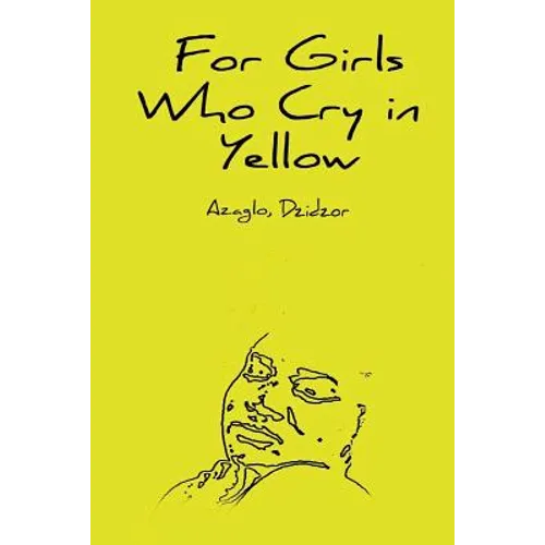 For Girls Who Cry in Yellow