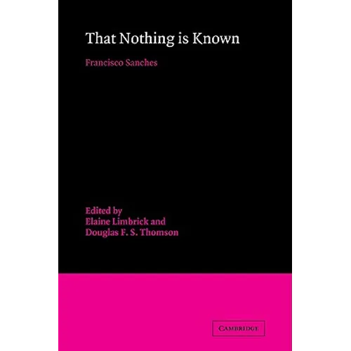 That Nothing Is Known