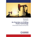 An Overview on Drilling Fluids Technology