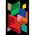 Four Ways of Thinking: A Journey Into Human Complexity