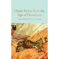 Classic Stories from the Age of Decadence