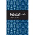 Cecilia; Or, Memoirs of an Heiress