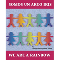 Somos Un Arco Iris / We Are a Rainbow (Spanish Bilingual Edition)