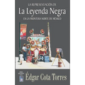 La representación de la leyenda negra en la frontera norte de México