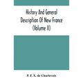 History And General Description Of New France (Volume Ii)