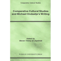 Comparative Cultural Studies and Michael Ondaatje's Writing