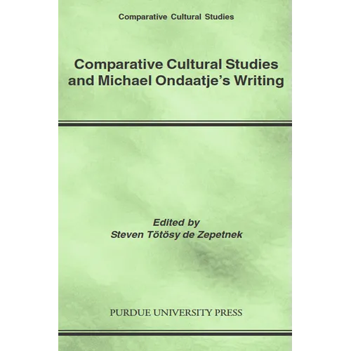 Comparative Cultural Studies and Michael Ondaatje's Writing