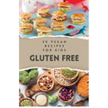 30 Vegan Recipes for Kids Gluten Free
