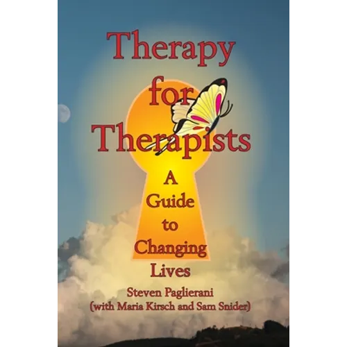 Therapy for Therapists (a guide to changing lives)