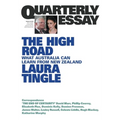 The High Road: Quarterly Essay 80