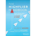 The Highflier Handbook: How to Be Seen and Become a Leader at Work