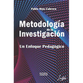 Metodología de la Investigación: Un Enfoque Pedagógico