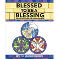 Blessed to Be a Blessing: Sacred Circle Time for Young Children